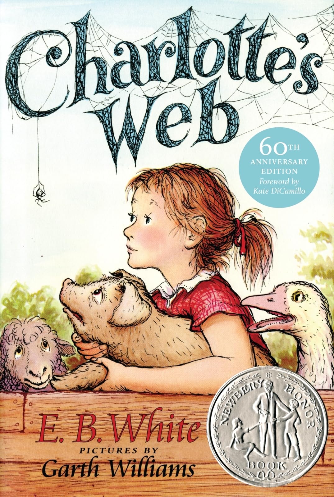 Charlotte’s Web: A Newbery Honor Award Winner