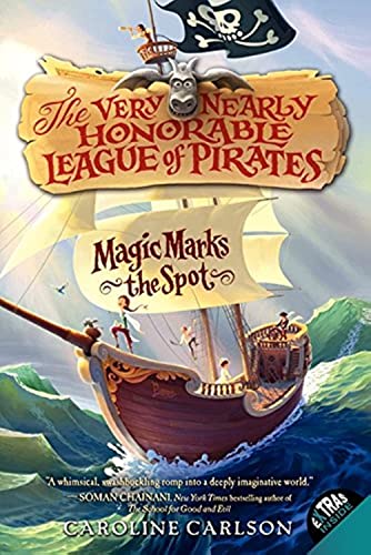 Magic Marks the Spot: A Middle Grade Pirate Adventure with Magic and a Talki…