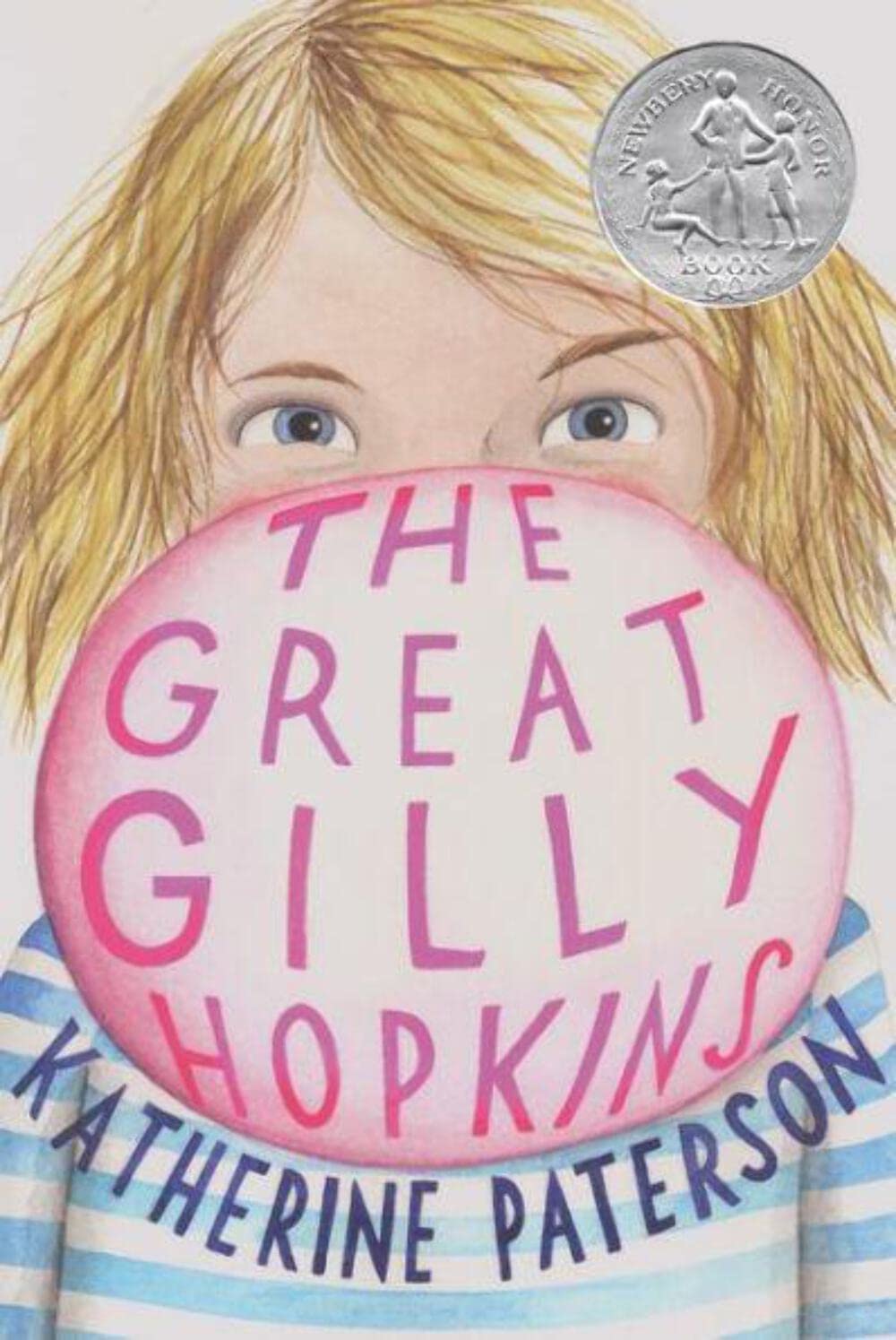 The Great Gilly Hopkins: A Newbery Honor Award Winner