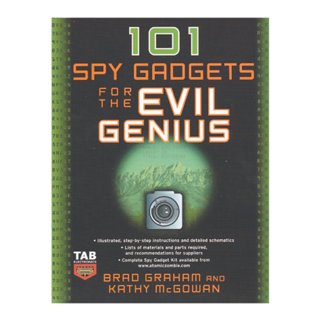 101 Spy Gadgets for the Evil Genius