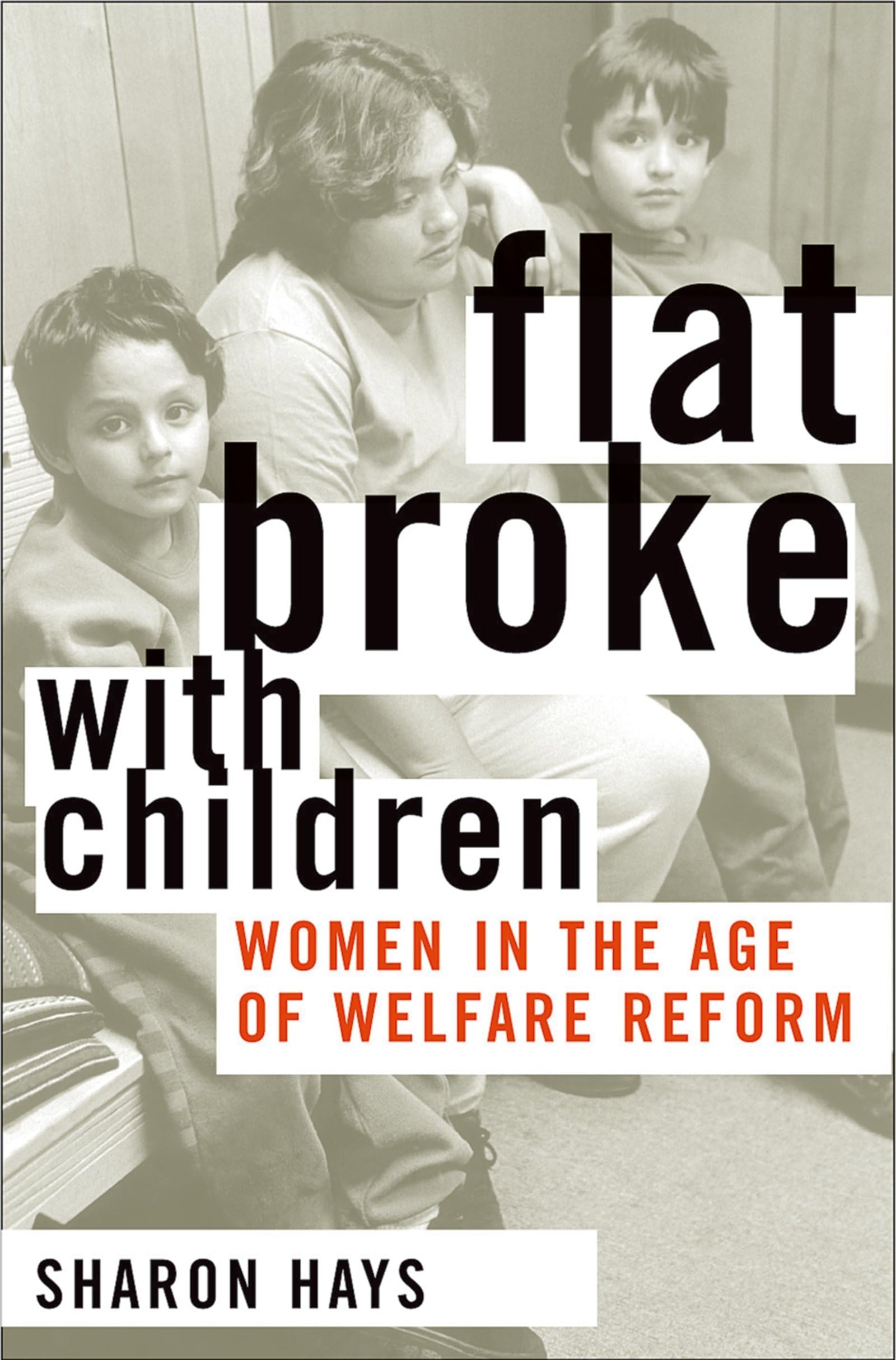 Flat Broke with Children: Women in the Age of Welfare Reform - Picture 1 of 1