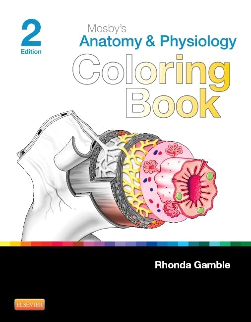 Mosby’s Anatomy and Physiology Coloring Book
