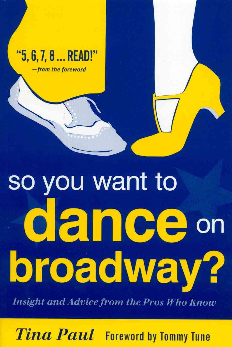 So You Want to Dance on Broadway - Picture 1 of 1