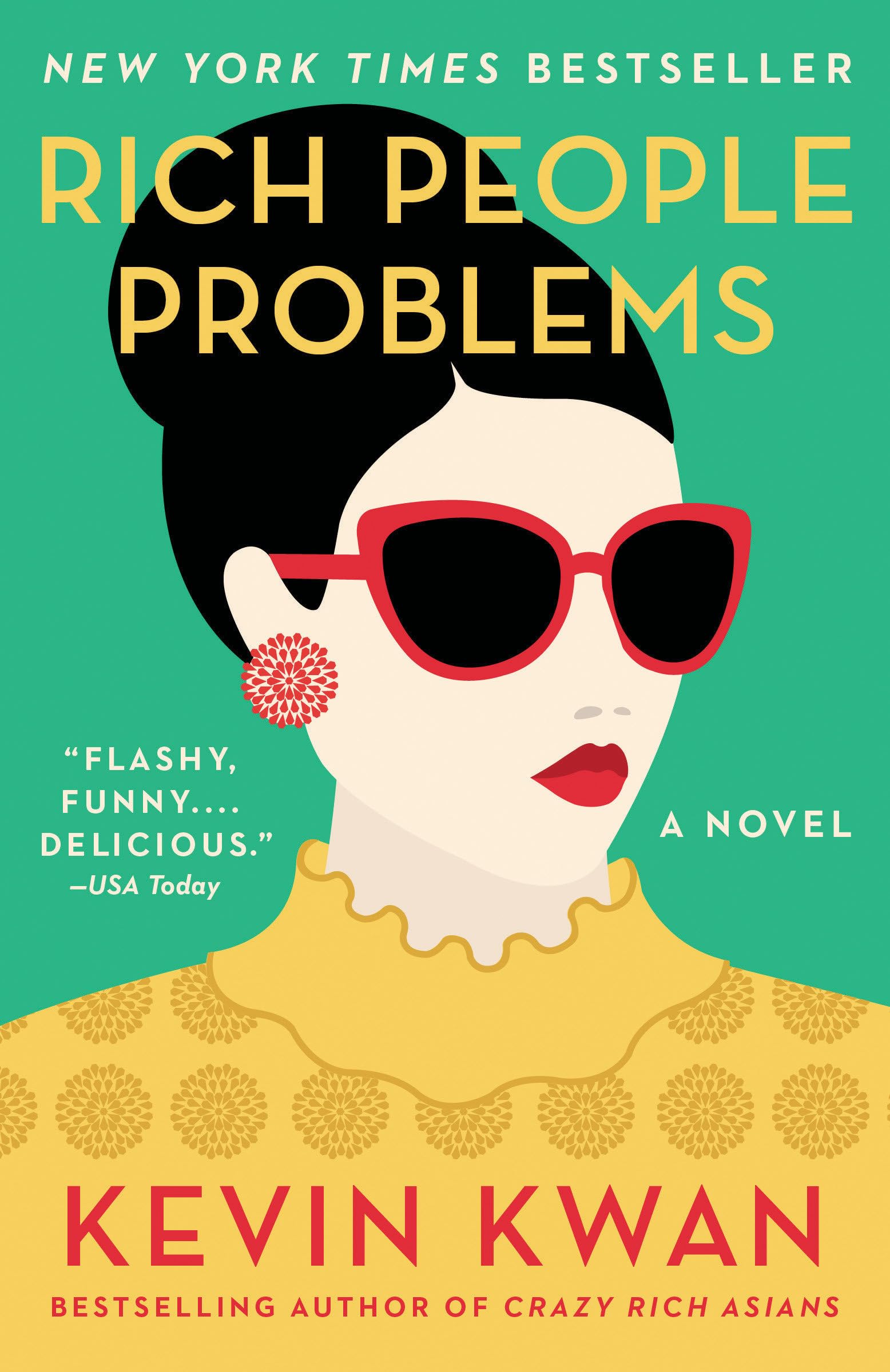 Rich People Problems: A Novel (Crazy Rich Asians Trilogy) – paperback Kwan, …