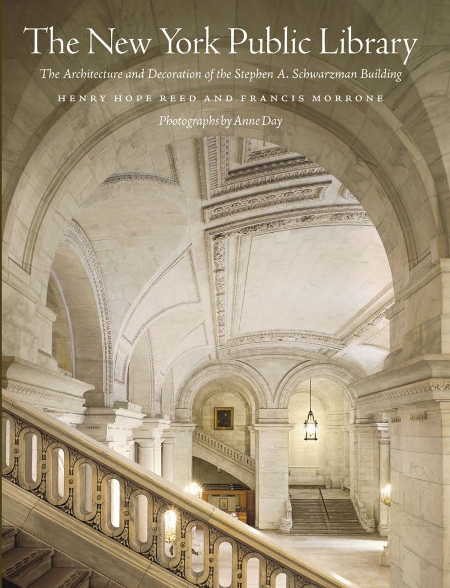 The New York Public Library: The Architecture and Decoration of the Stephen …