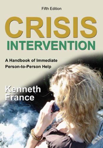 Crisis Intervention: A Handbook of Immediate Person-to-Person Help – paperba…