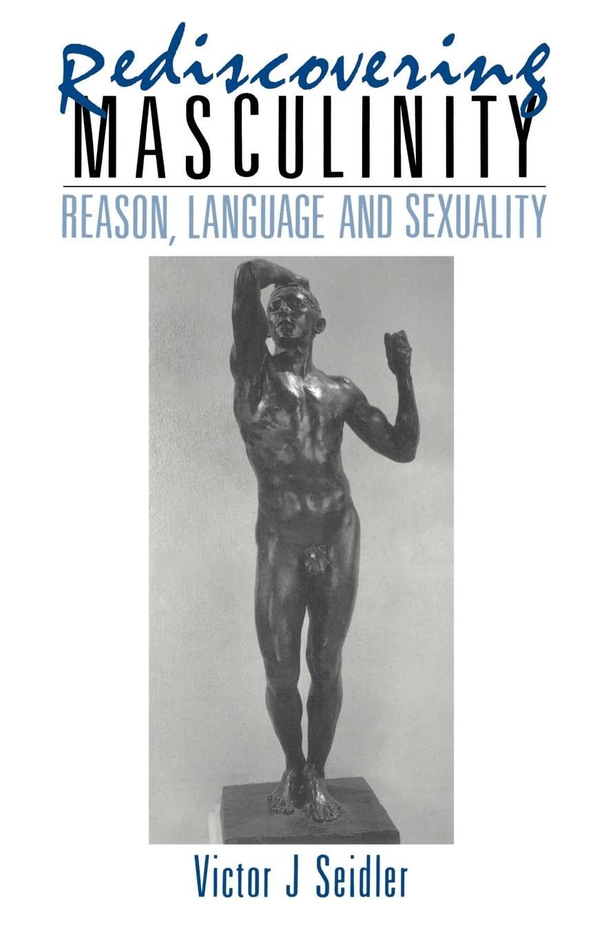 Rediscovering Masculinity: Reason, Language and Sexuality - Bild 1 von 1