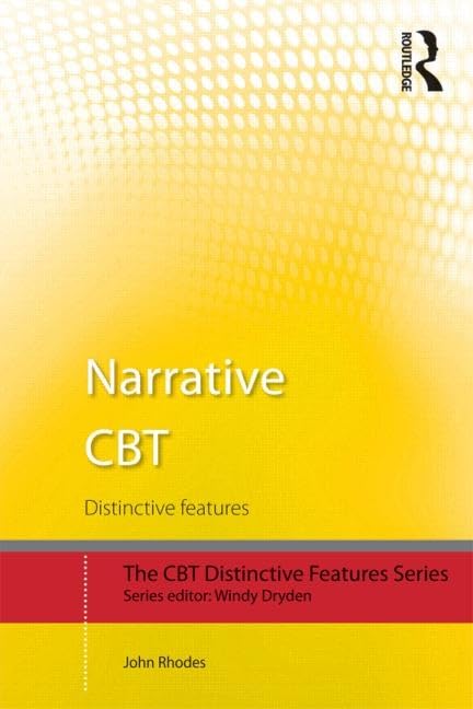Narrative CBT (CBT Distinctive Features)