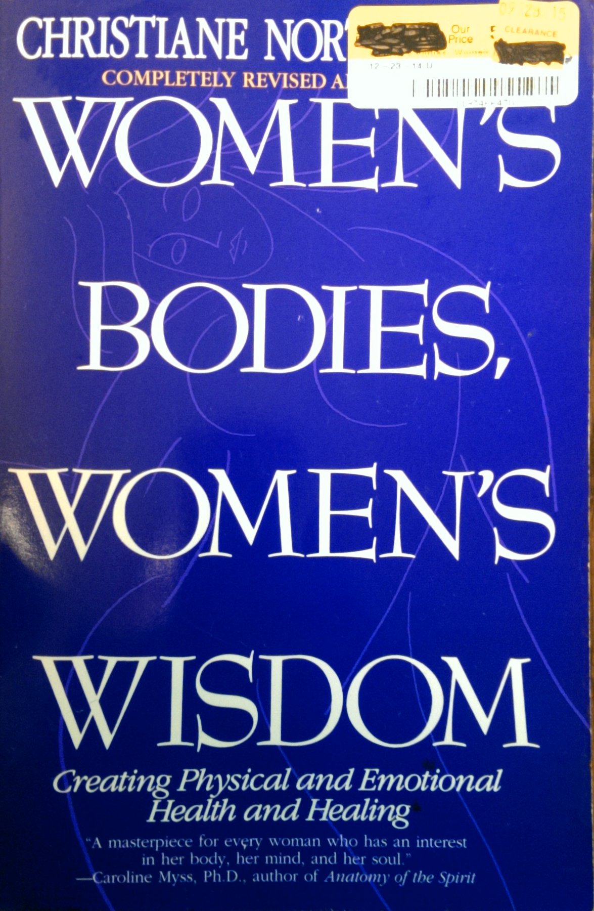 Women’s Bodies, Women’s Wisdom: Creating Physical and Emotional Health and H…