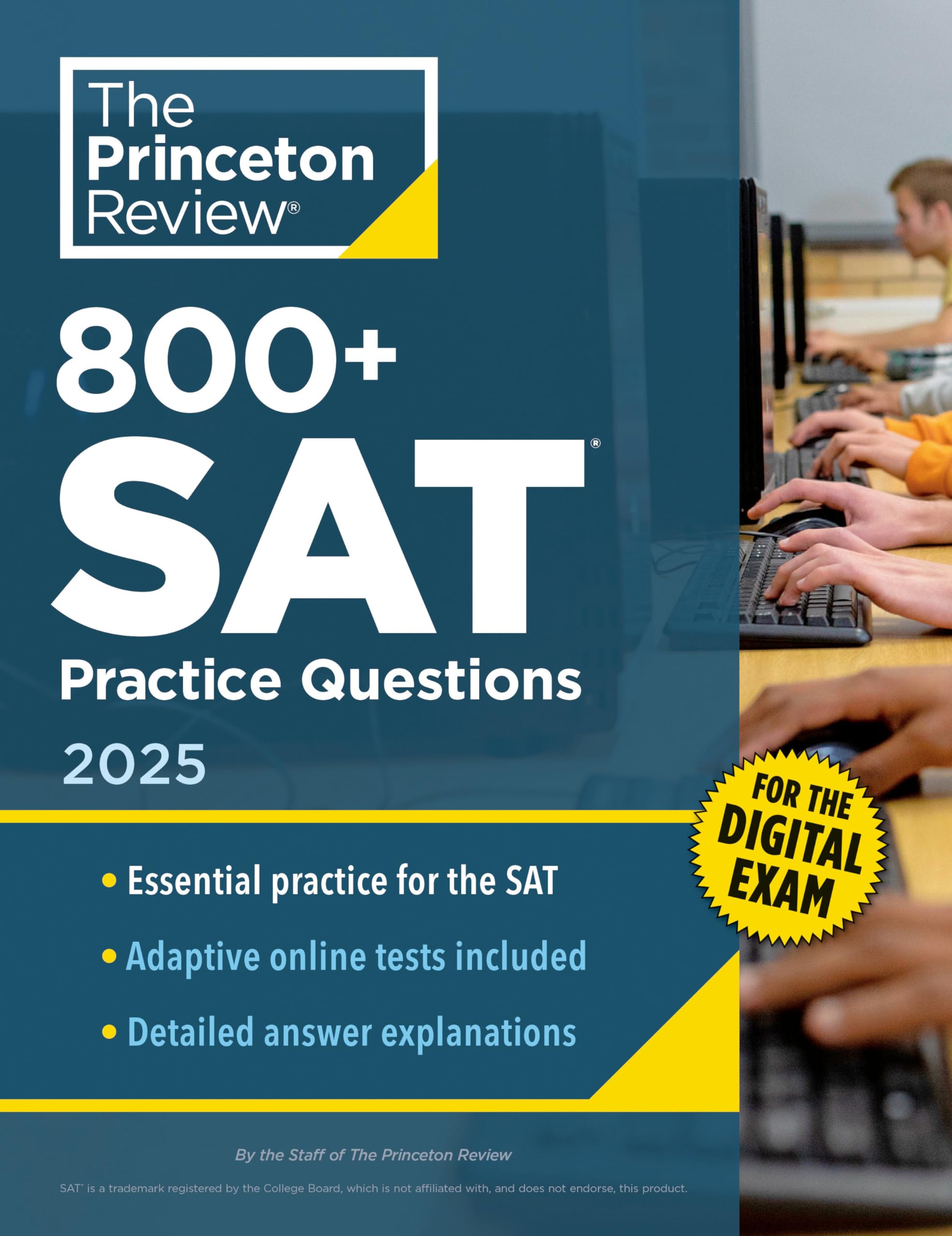 800+ SAT Practice Questions, 2025: In-Book + Online Practice Tests for the D... - Foto 1 di 1
