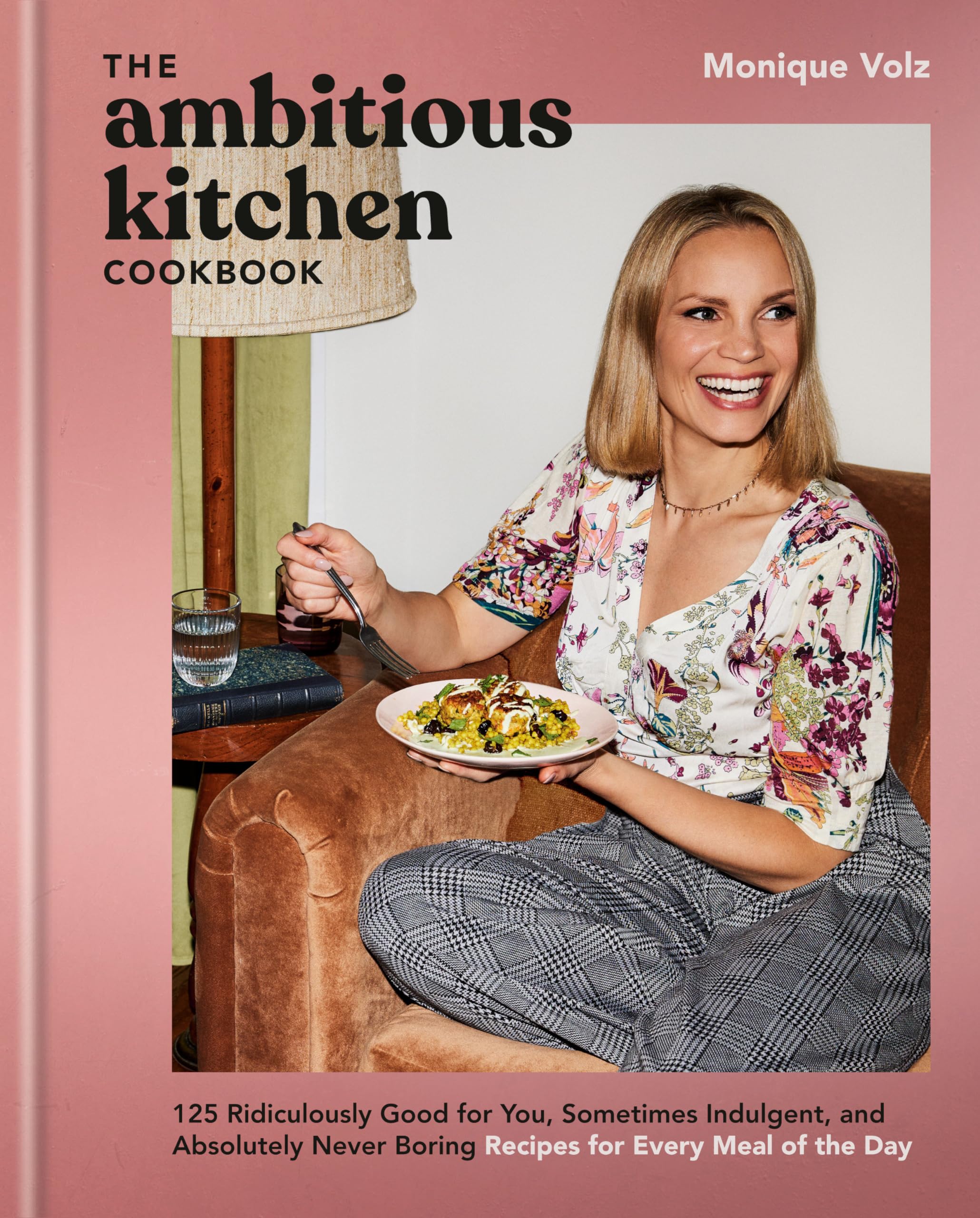 The Ambitious Kitchen Cookbook: 125 Ridiculously Good for You, Sometimes Ind…