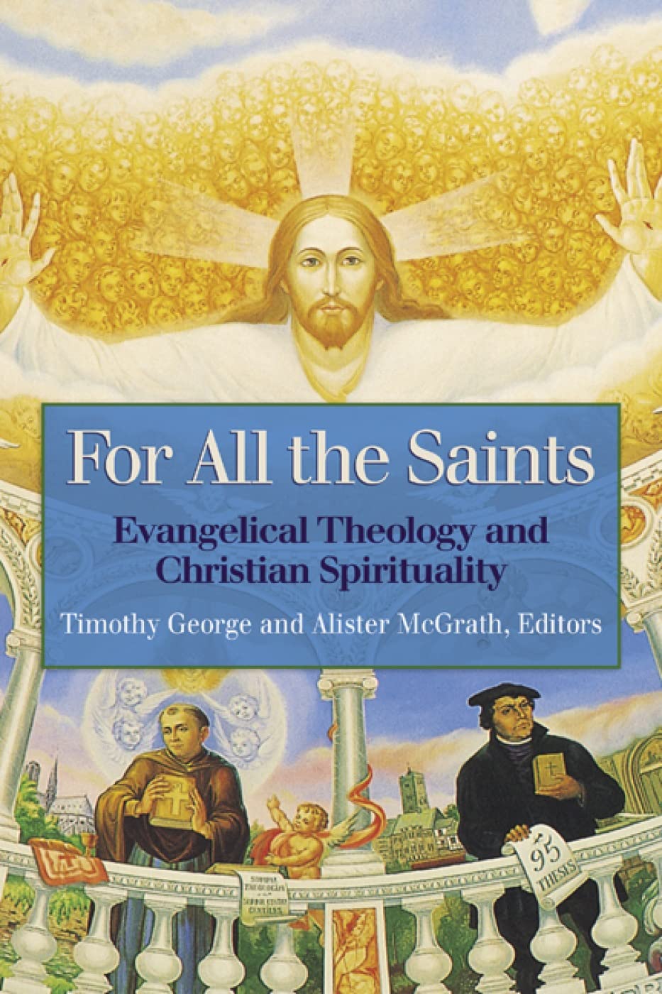 For all the Saints: Evangelical Theology and Christian Spirituality – paperb…