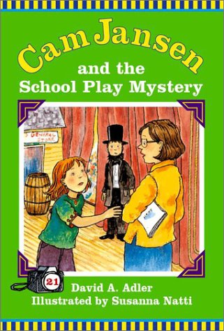 Cam Jansen and the School Play Mystery (Cam Jansen Mysteries)