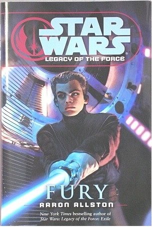« Fury » [Star Wars Legacy of The Force Book 7] (Star Wars Legacy of The Force…