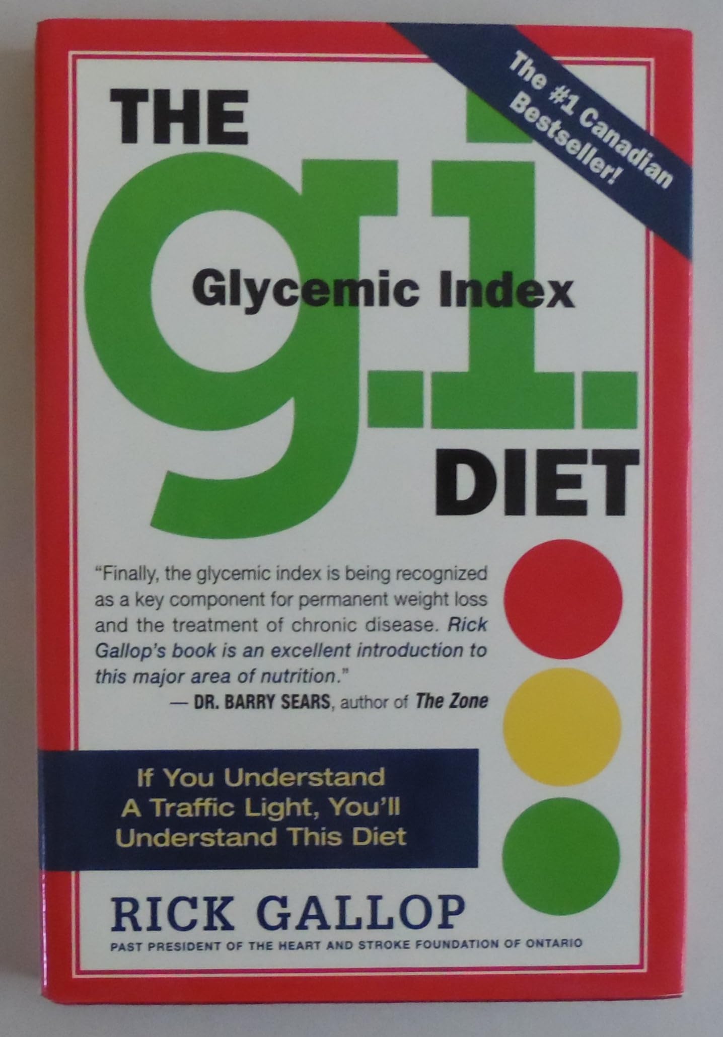 The G.I. Diet: The Easy Healthy Way to Permanent Weight Loss - hardcover Gal...