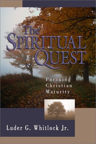 The Spiritual Quest: Pursuing Christian Maturity - Picture 1 of 1