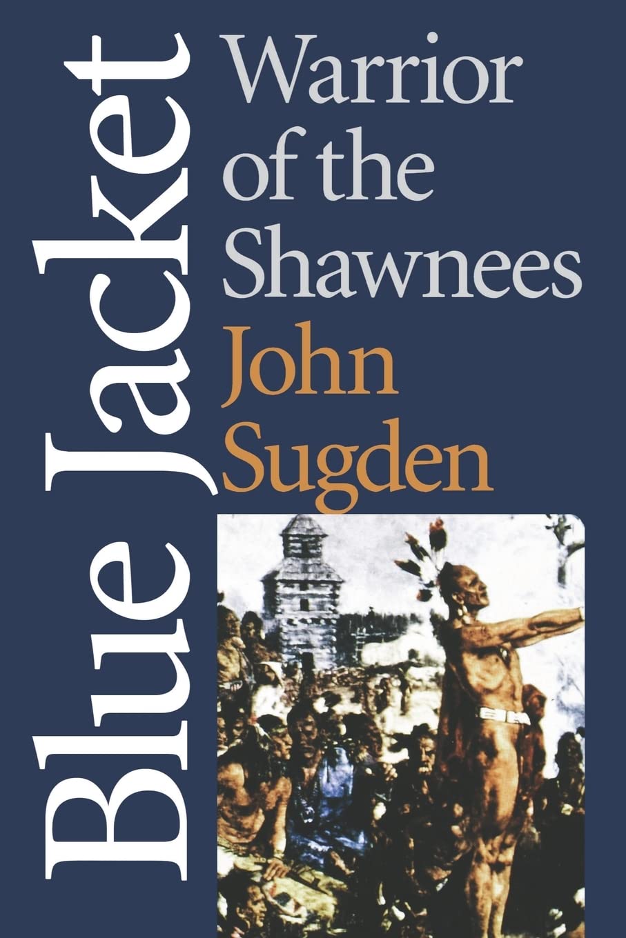 Blaue Jacke: Warrior of the Shawnees (American Indian Lives)