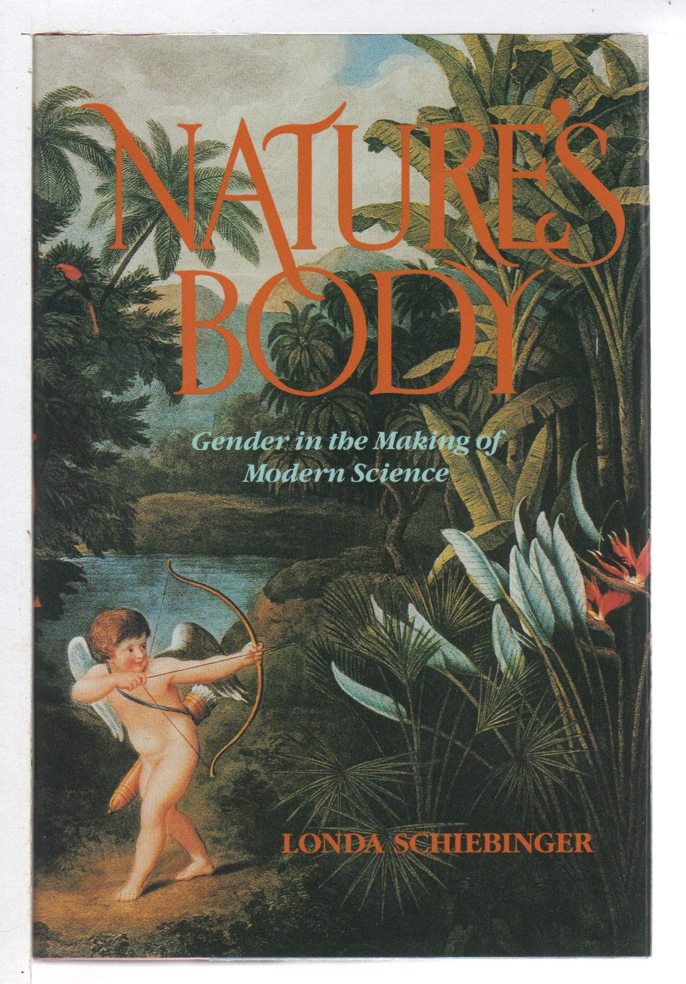 Nature's Body: Gender in the Making of Modern Science