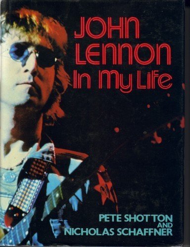 John Lennon in My Life – Shotton, Pete|Schaffner, Nicholas – Acceptable – Se…