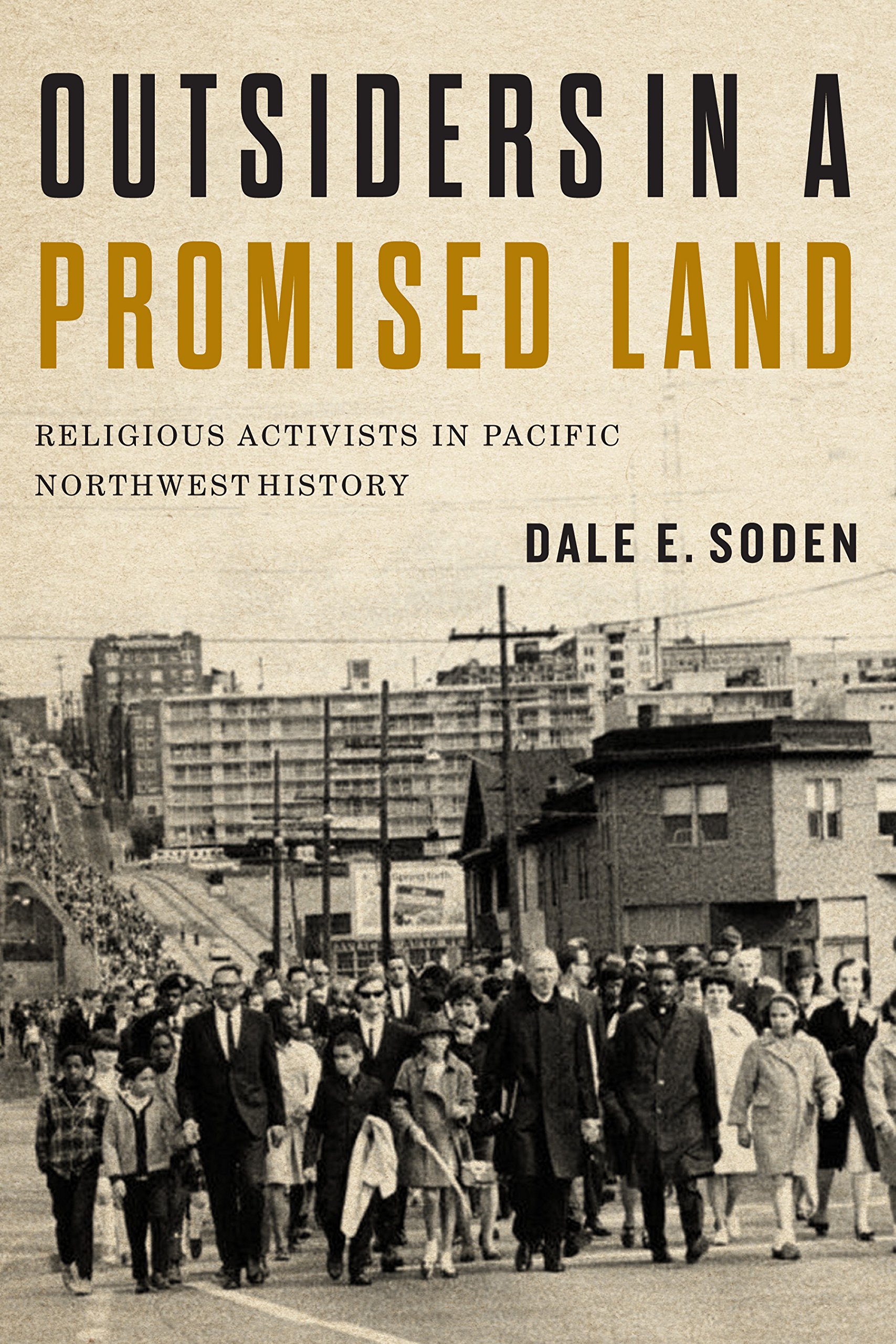Outsiders in a Promised Land: Religious Activists in Pacific Northwest Histo…