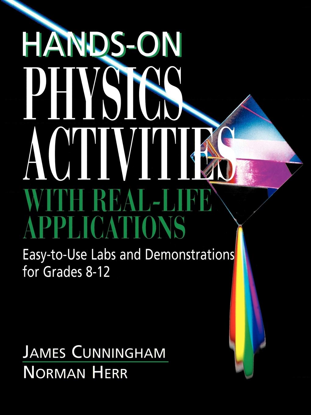 Hands-On Physics Activities with Real-Life Applications: Easy-to-Use Labs an…