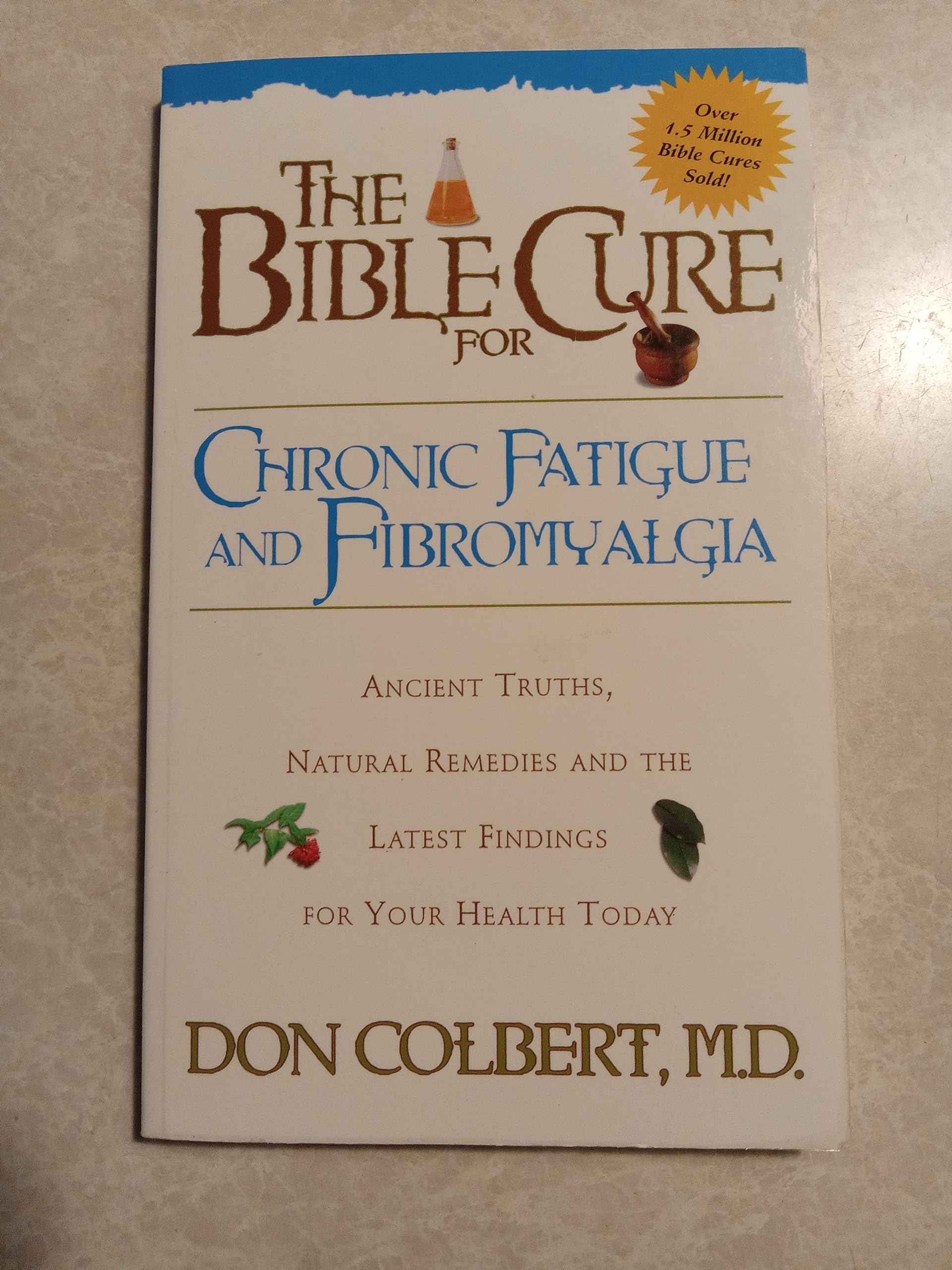 The Bible Cure for Fatigue: Ancient Truths, Natural Remedies and the Latest …