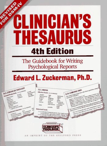 Clinician’s Thesaurus, 4th Edition: The Guidebook for Writing Psychological …