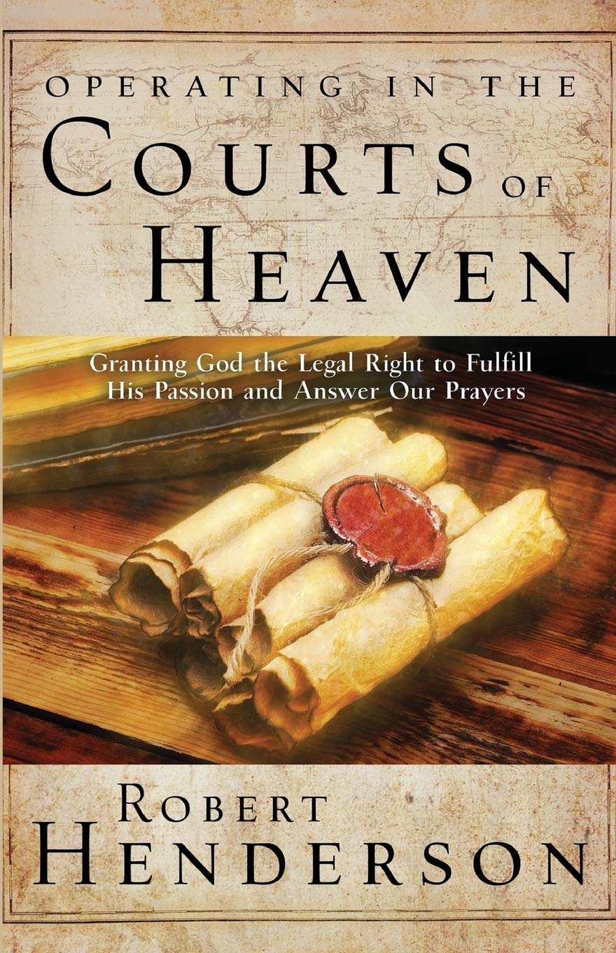 Operating in the Courts of Heaven: Granting God the Legal Rights to Fulfill …