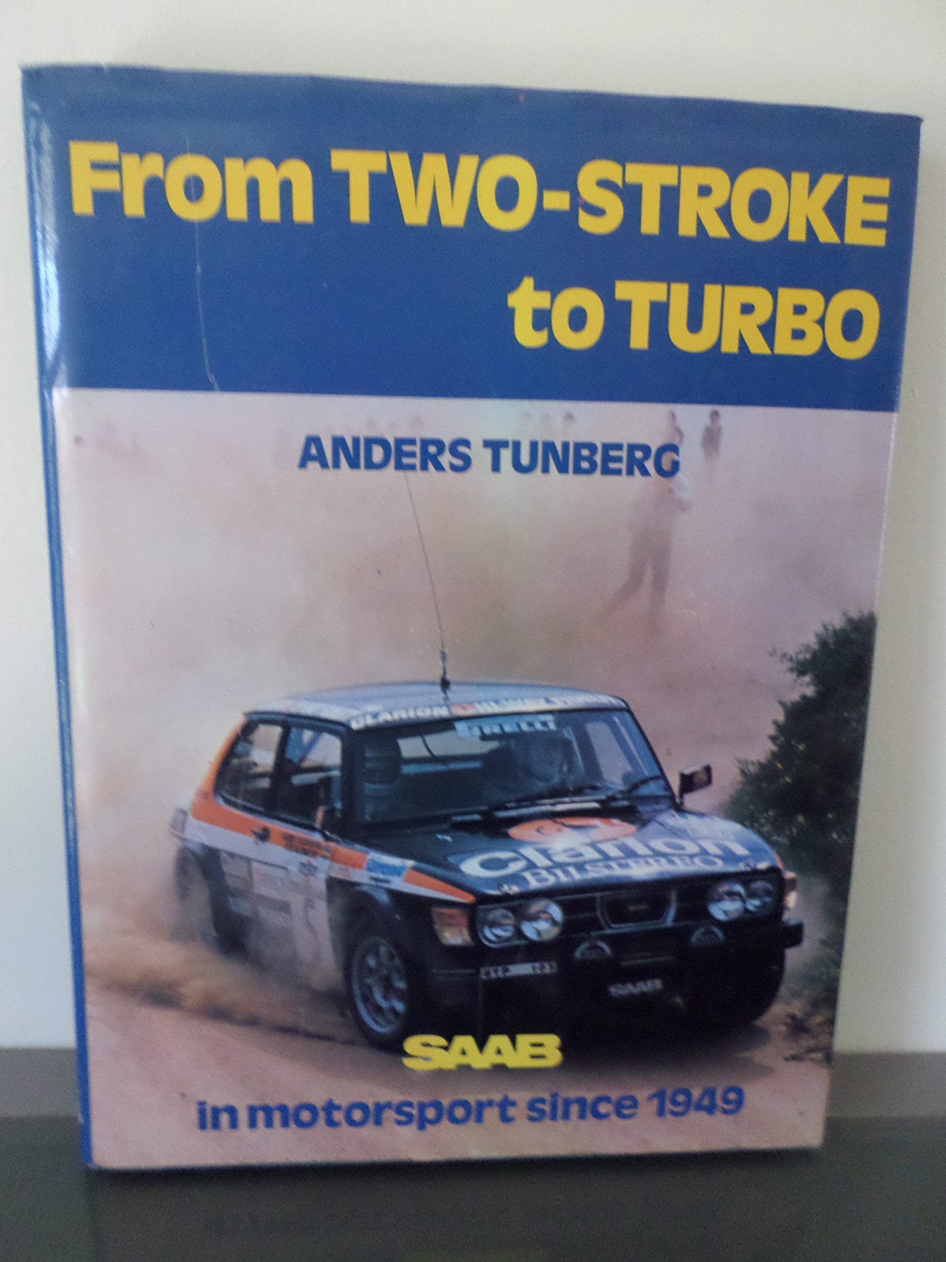 From Two-Stroke to Turbo: Saab in Motor Sports Since 1949