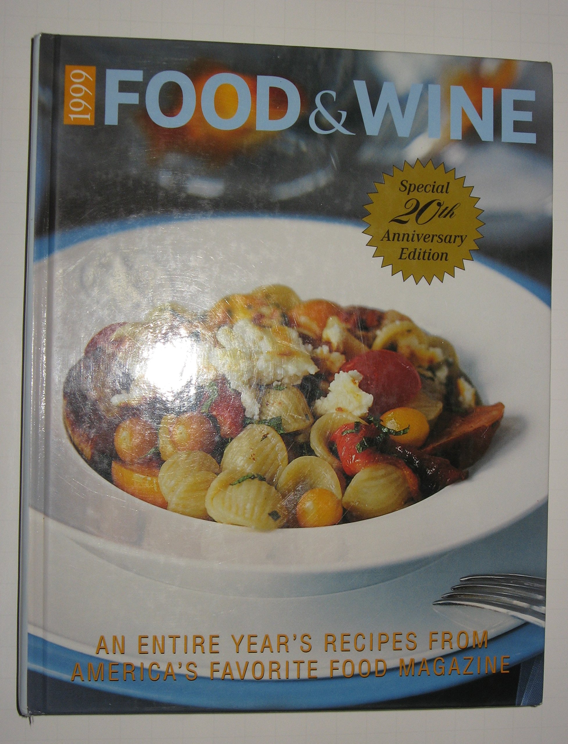 Food & Wine: The Complete Collection of Recipes from the 1998 Issues of Amer…