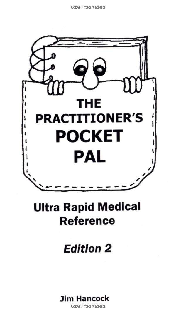 The Practitioner’s Pocket Pal: Ultra Rapid Medical Reference
