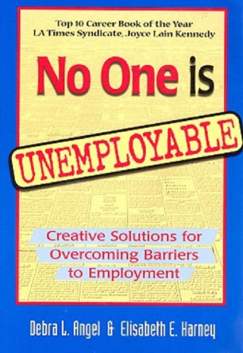 No One Is Unemployable: Creative Solutions for Overcoming Barriers to Employ... - Picture 1 of 1