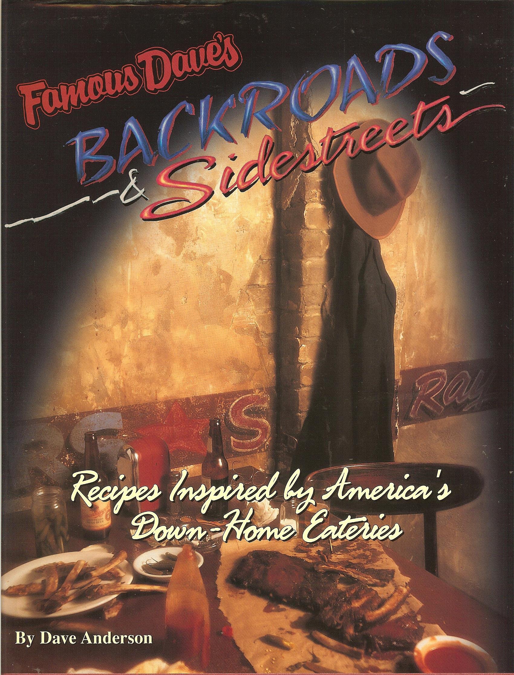 Famous Dave’s Backroads & Sidestreets: Recipes Inspired by America’s Down-Ho…
