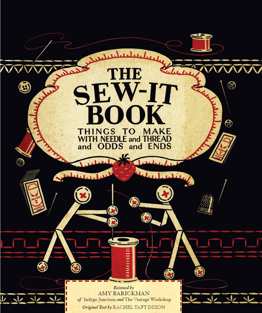The Sew-It Book – hardcover Barickman, Amy|Hartwell, Marjorie|Dixon, Rachel …