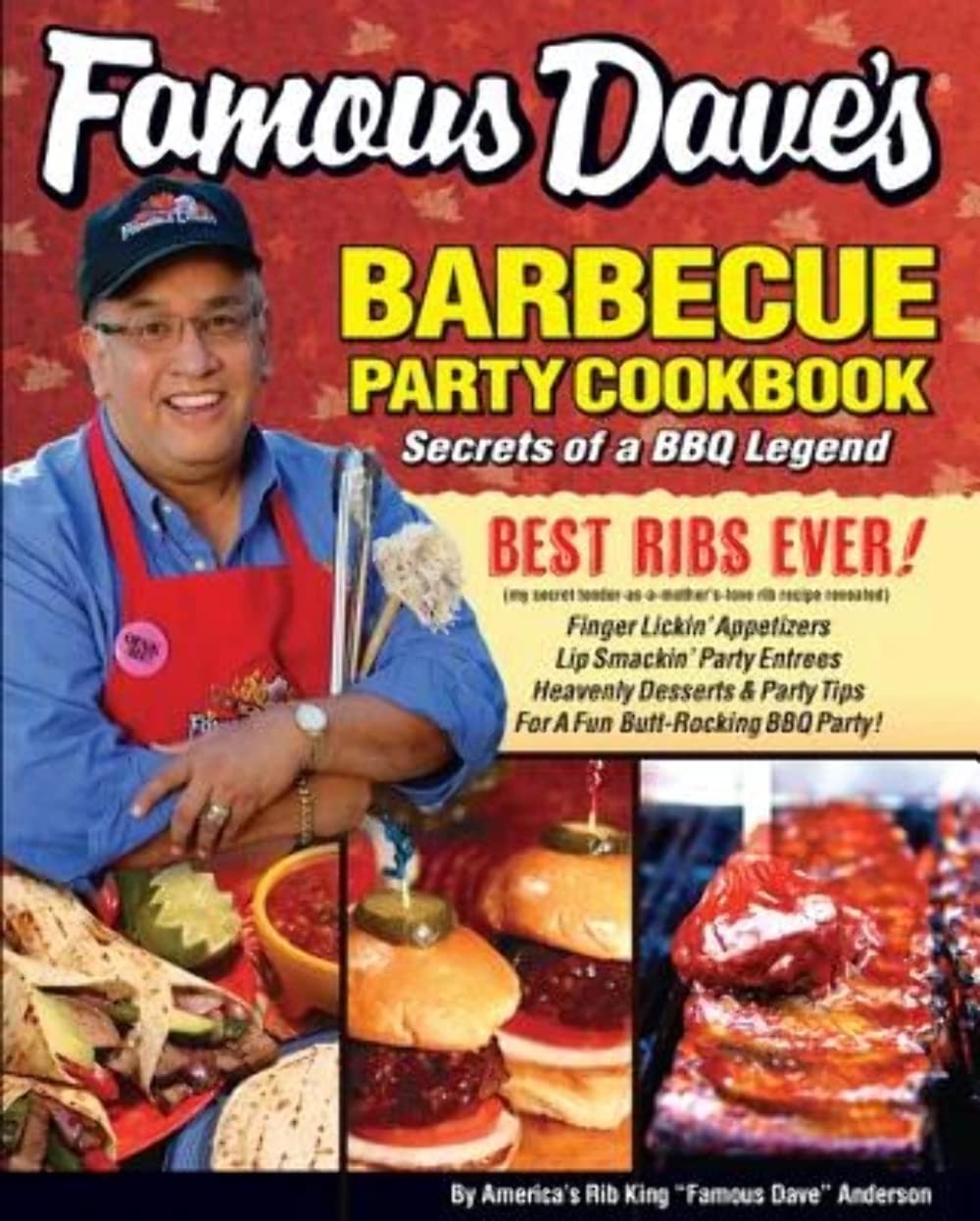 Famous Dave’s Barbecue Party Cookbook: Secrets of a BBQ Legend