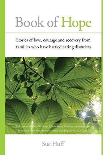 Book of Hope: Stories of love, courage and recovery from families who have b...
