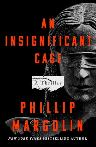 An Insignificant Case: A Thriller – Margolin, Phillip – Good – See condition…