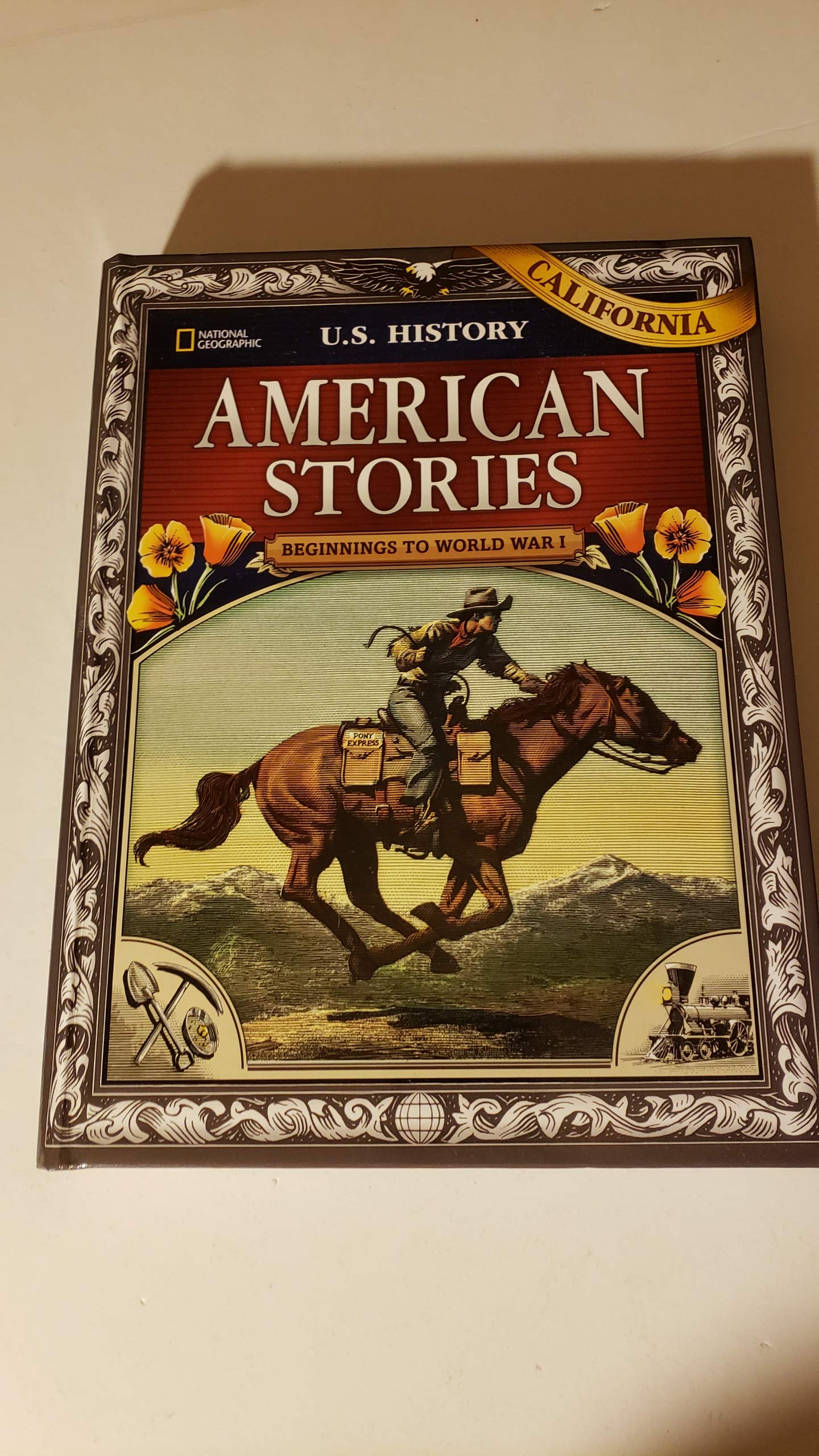 US History American Stories: Beginnings to World War I, California Student E…