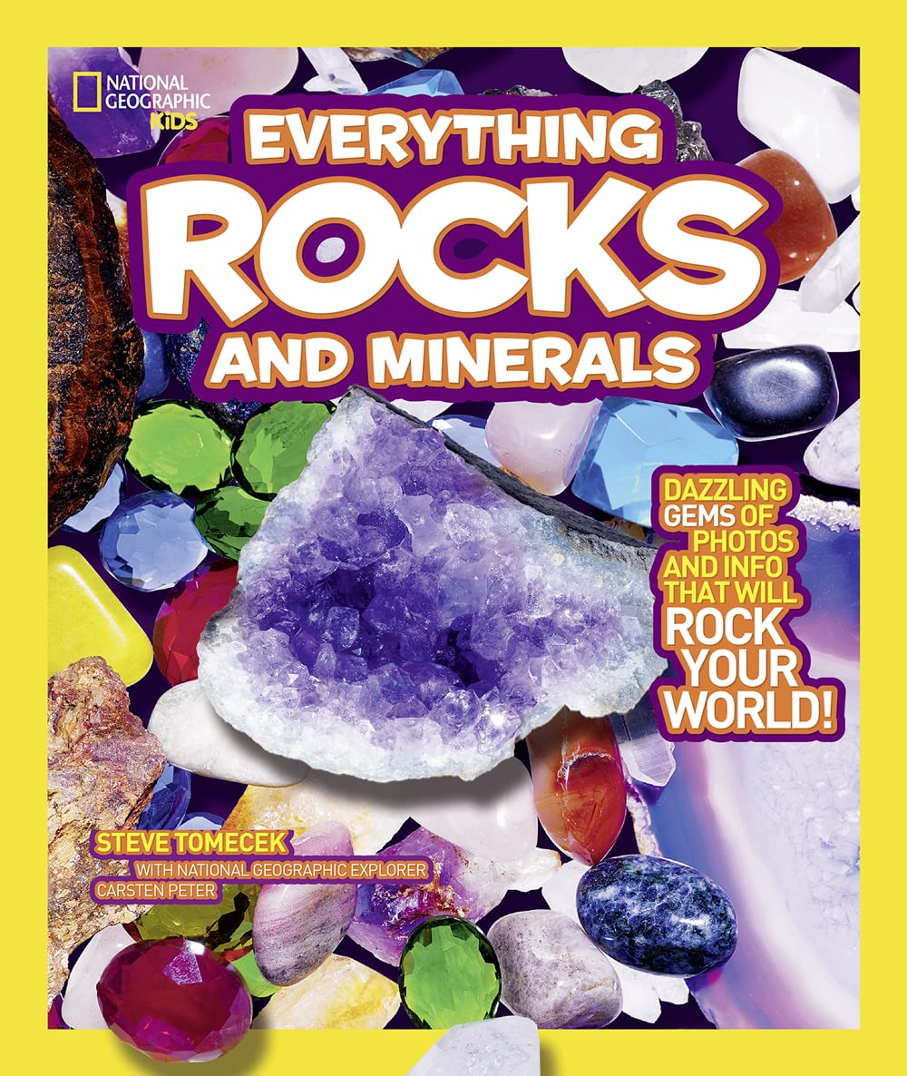 National Geographic Kids Everything Rocks and Minerals: Dazzling gems of pho…