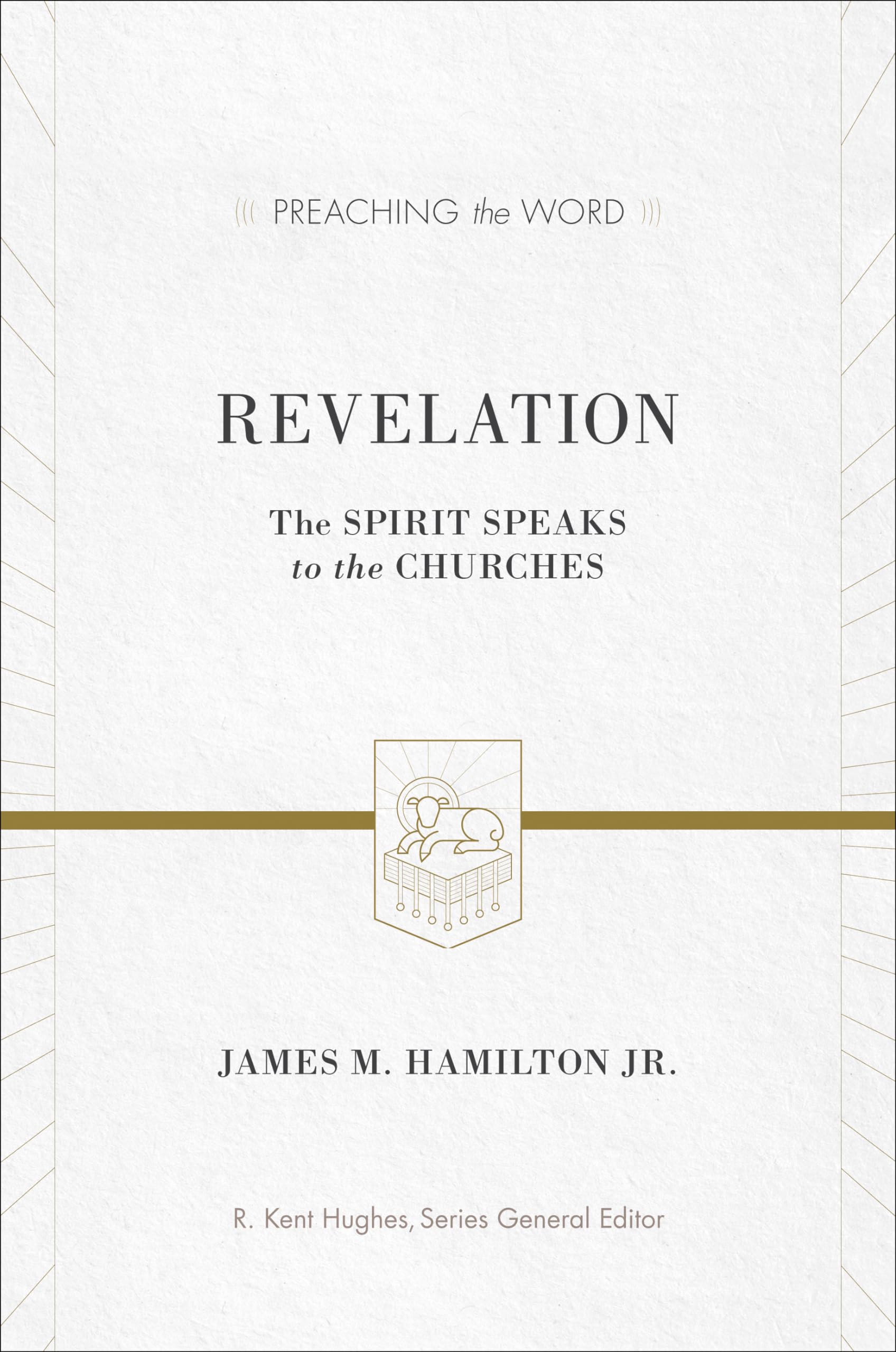 Revelation: The Spirit Speaks to the Churches (Preaching the Word)