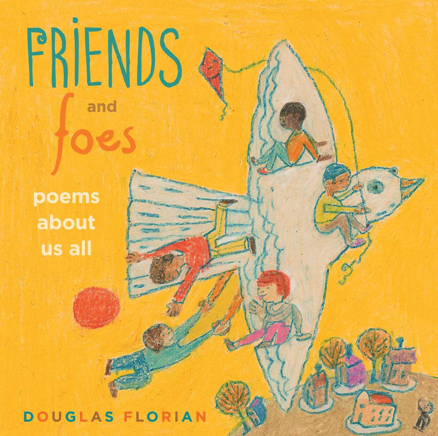 Friends and Foes: Poems About Us All – hardcover Florian, Douglas