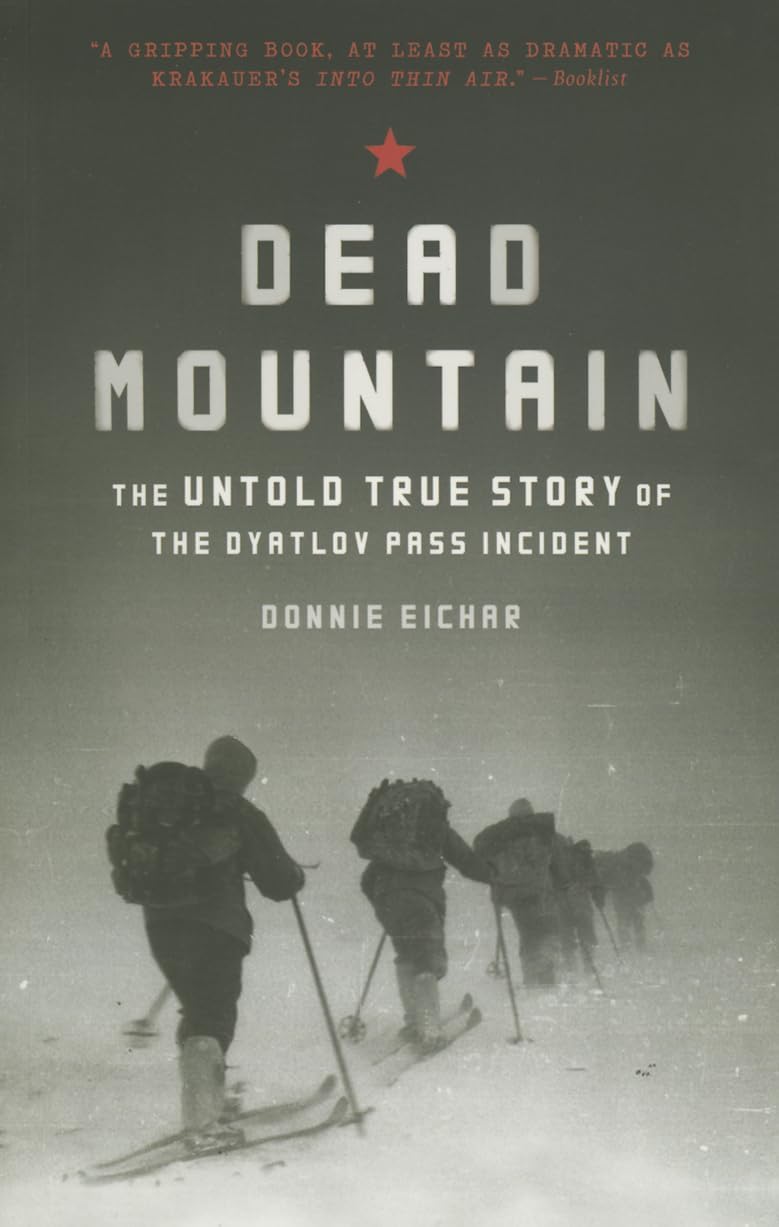 Dead Mountain: The Untold True Story of the Dyatlov Pass Incident - paperbac...
