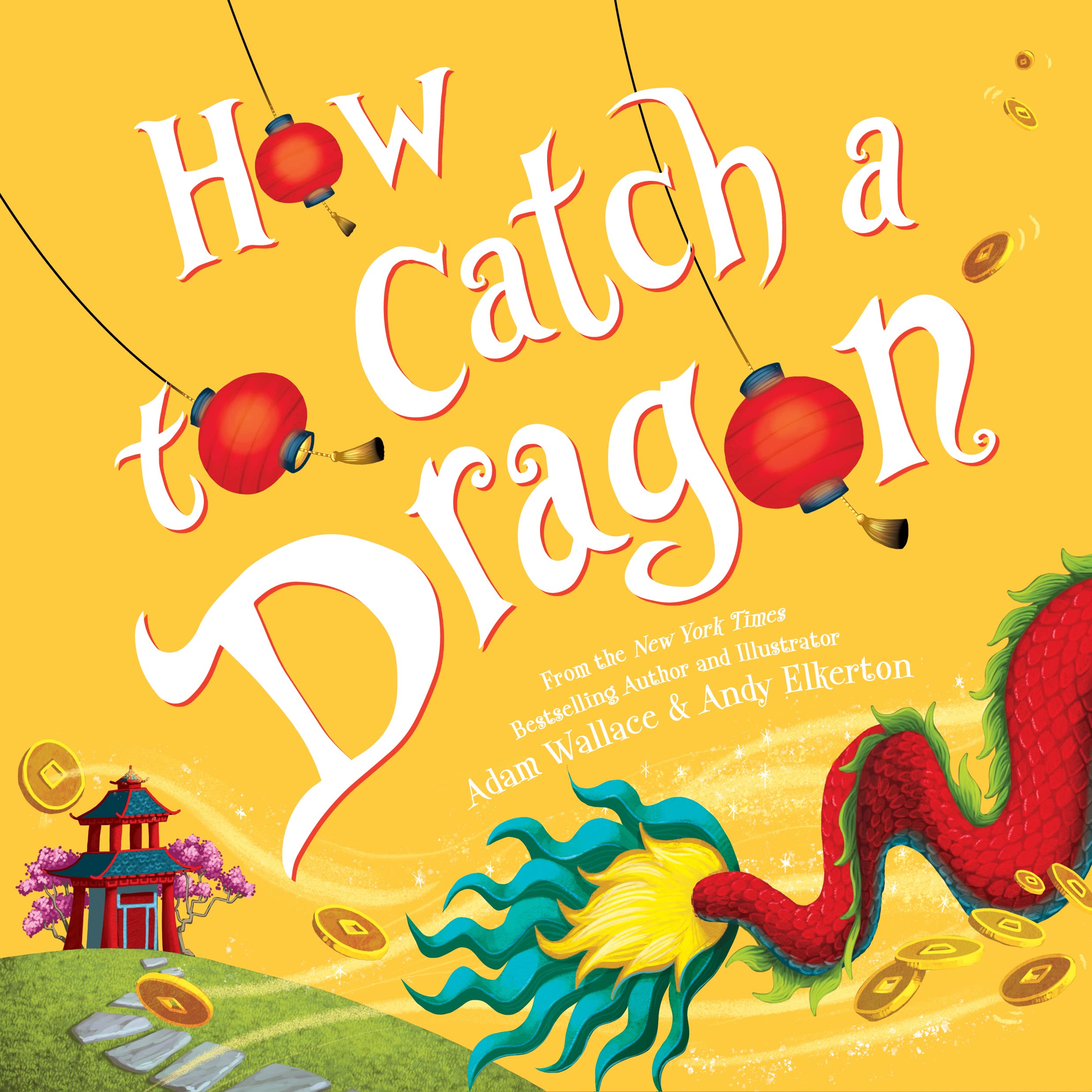 How to Catch a Dragon – Wallace, Adam|Elkerton, Andy – Very Good – See condi…