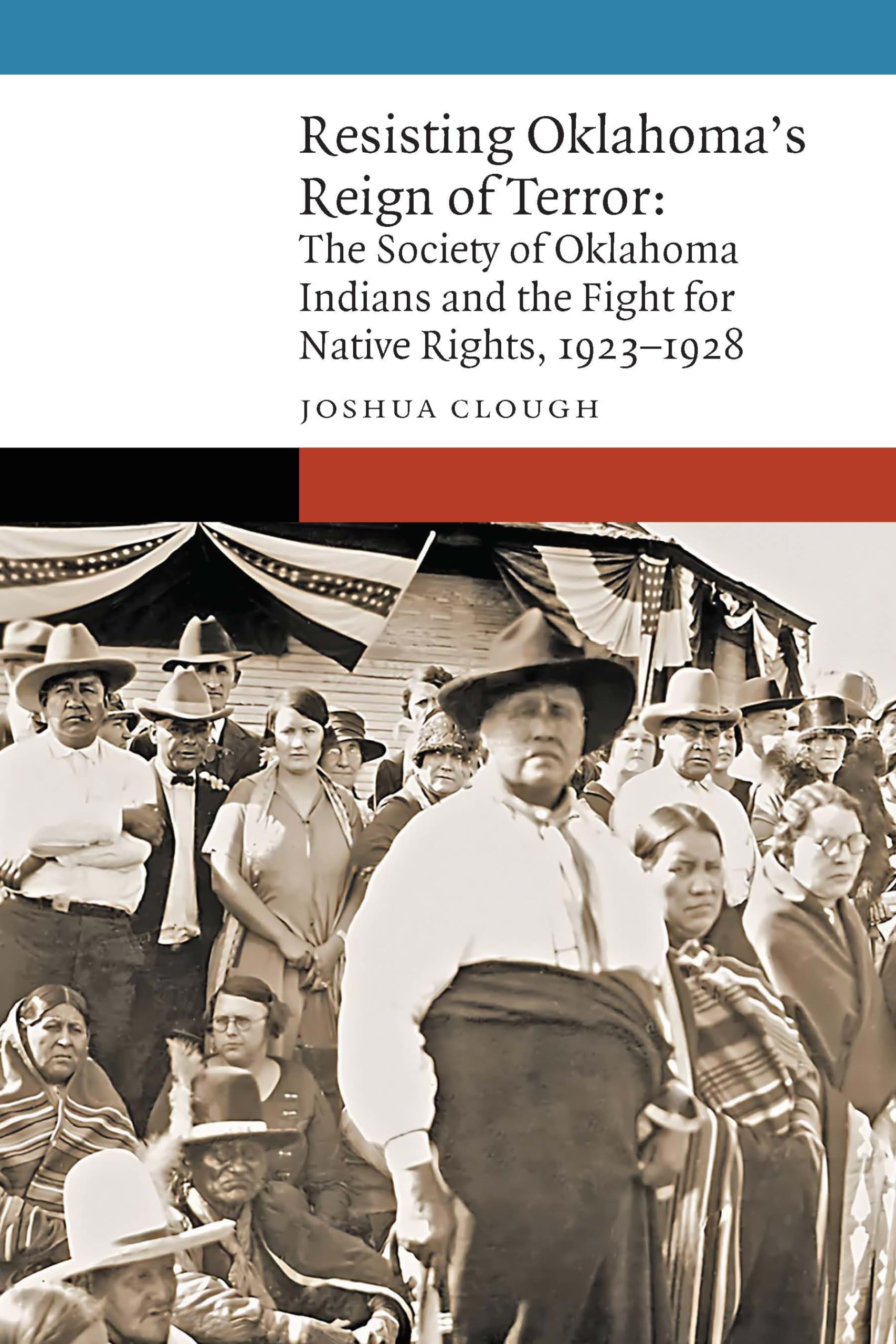 Resisting Oklahoma’s Reign of Terror: The Society of Oklahoma Indians and th…