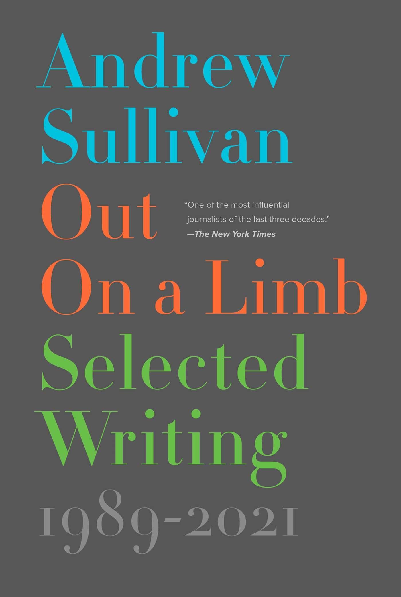 Out on a Limb: Selected Writing, 1989–2021