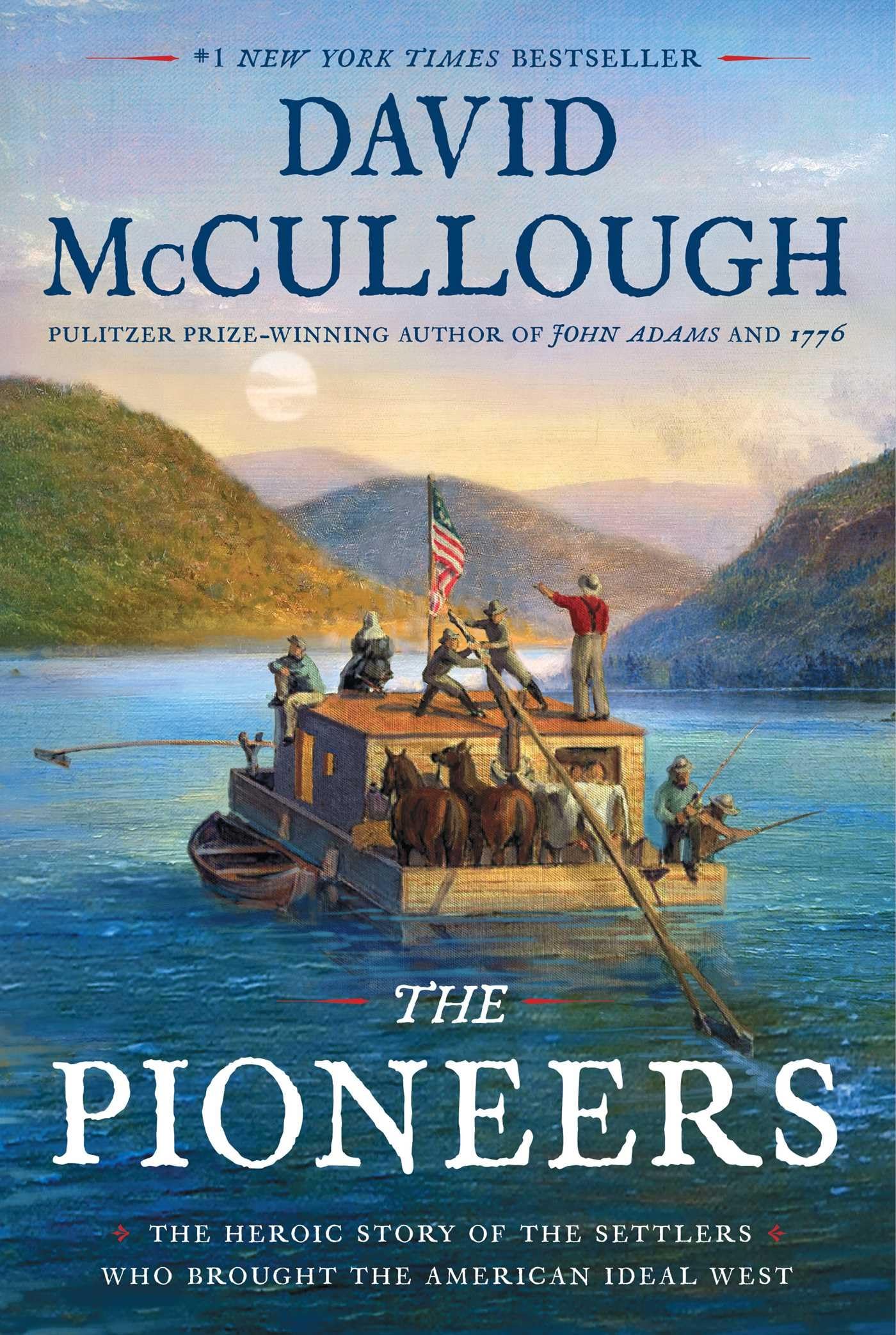 The Pioneers: The Heroic Story of the Settlers Who Brought the American Idea... - Picture 1 of 1