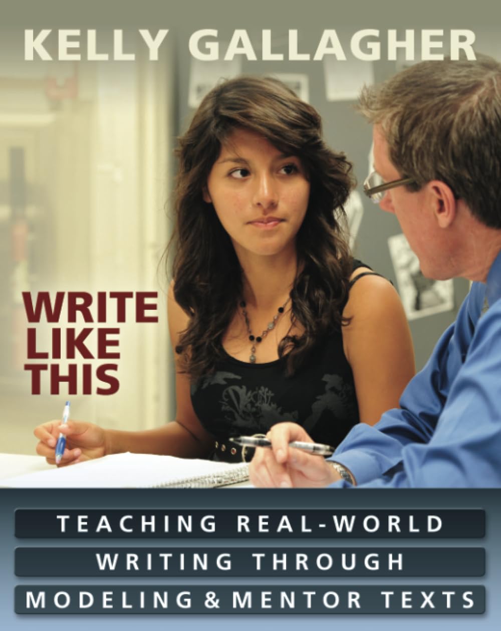 Write Like This: Teaching Real-World Writing Through Modeling and Mentor Tex... - Imagen 1 de 1