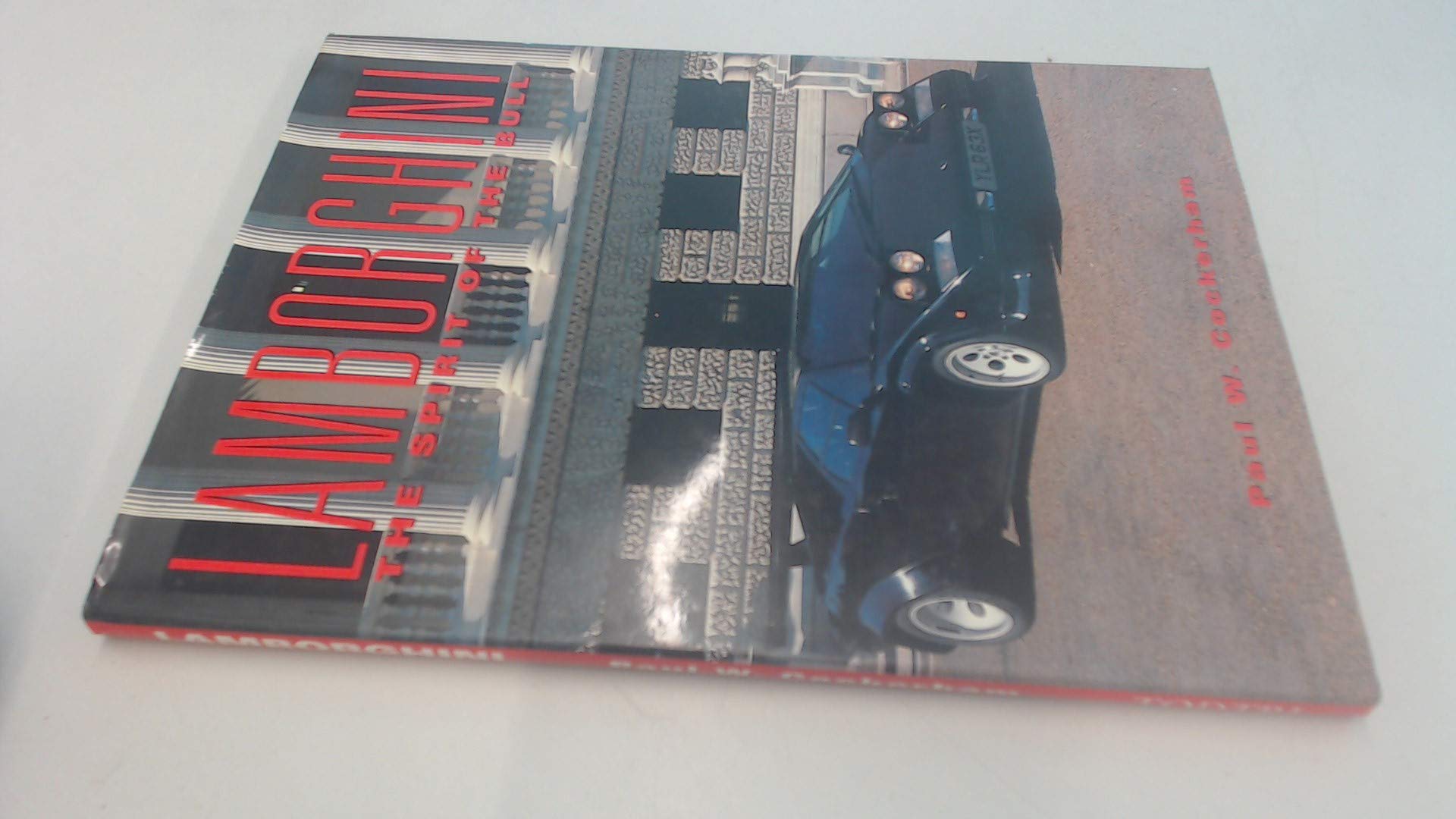 Lamborghini: The Spirit of the Bull (Cars) – hardcover Cockerham, Paul W.