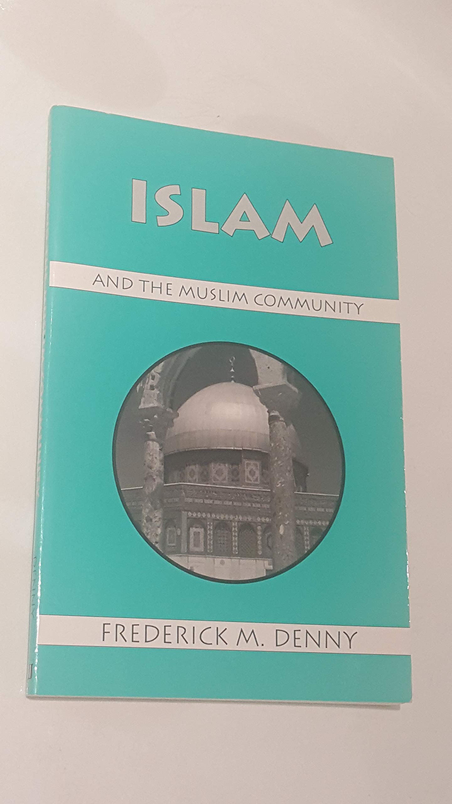 Islam and the Muslim Community