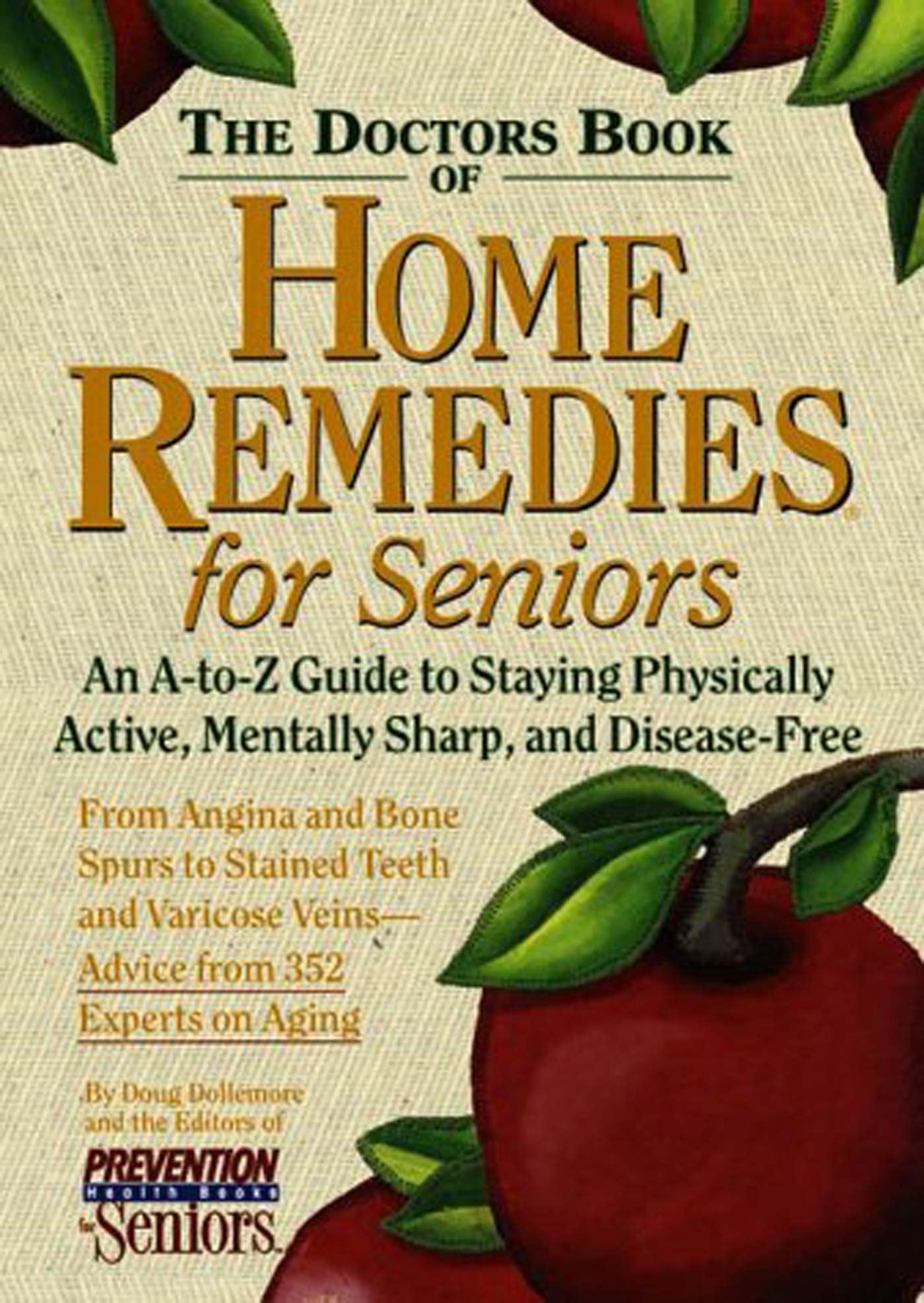 The Doctor’s Book of Home Remedies for Seniors: An A-to-Z Guide to Staying P…